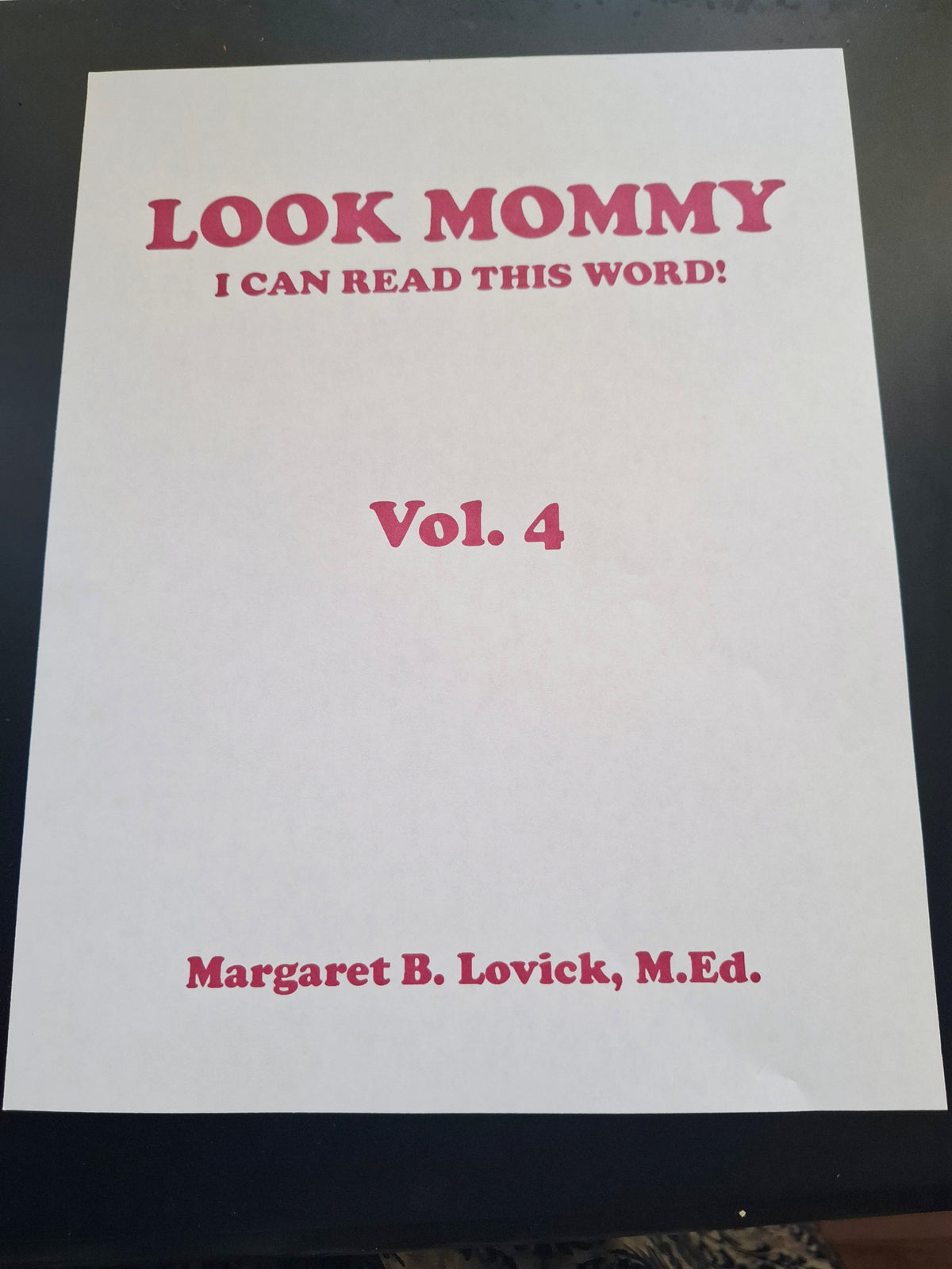Look Mommy, I Can Read This Word! – Volume 4: Short O (Paperback)