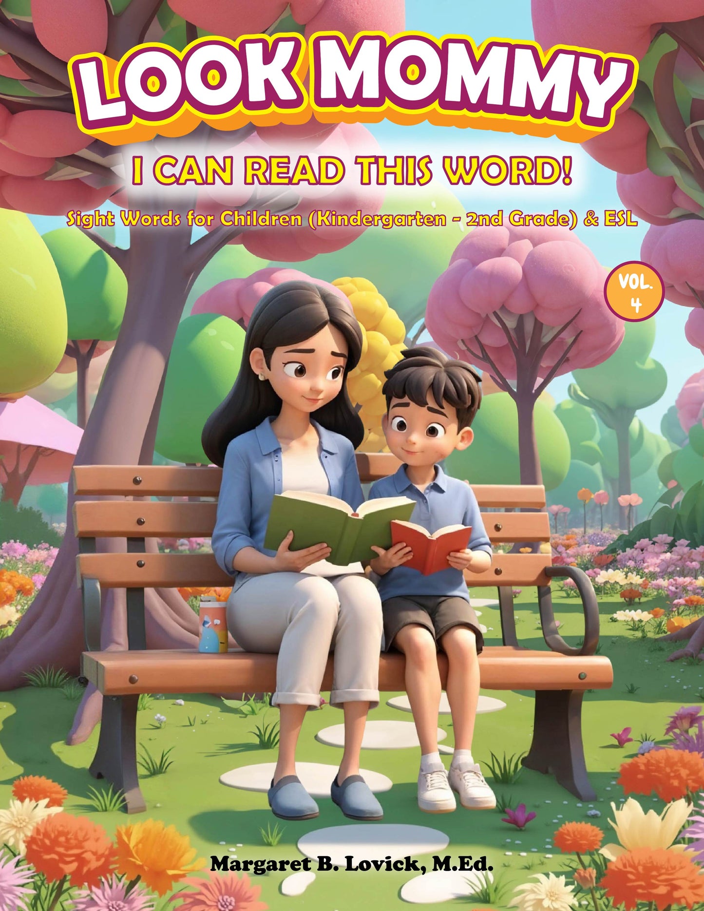 Hardcover - Look Mommy, I Can Read This Word! - Vol. 4 Sight Words for (K-2nd Grade) & ESL - Short "O" Sound