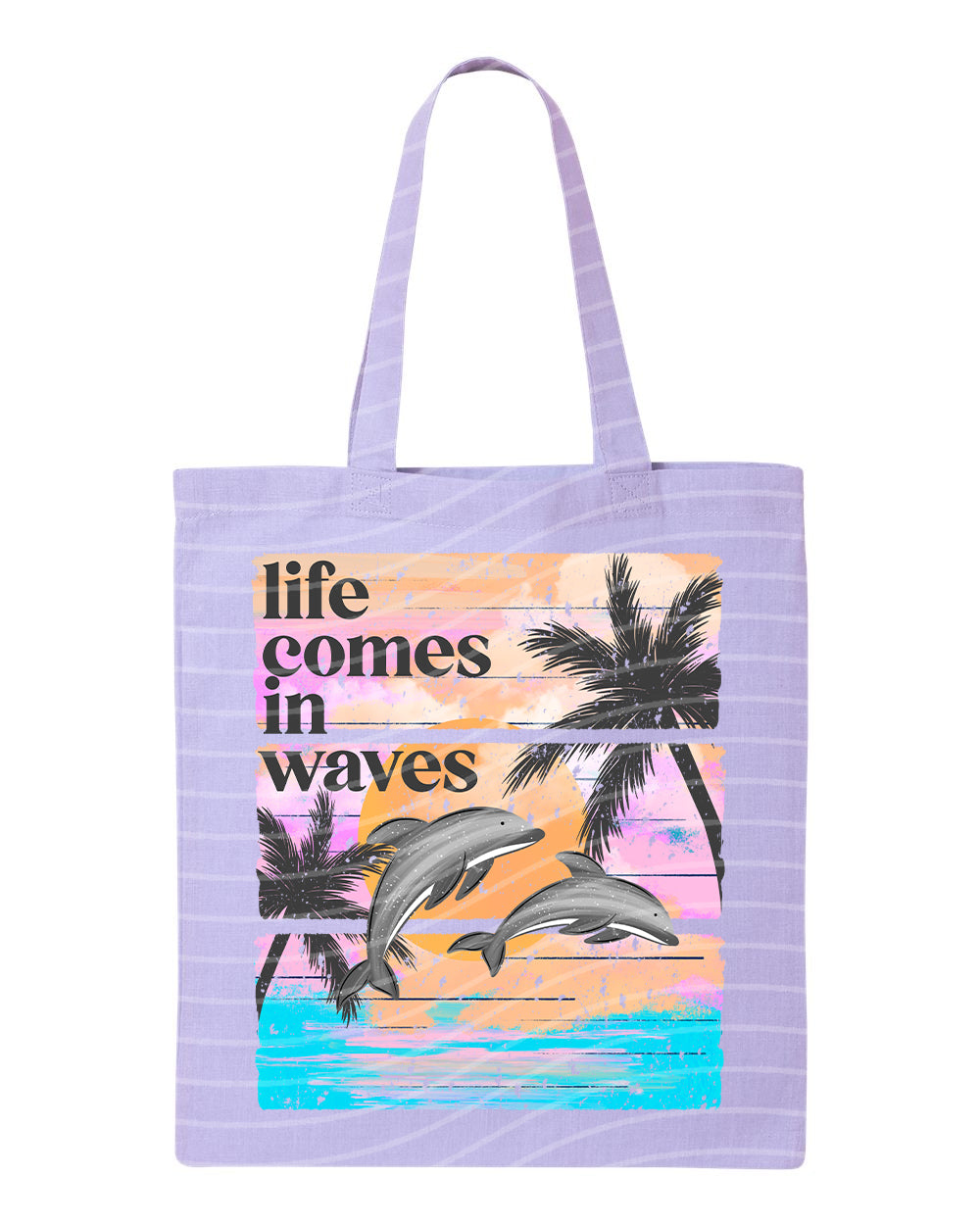 Life Comes in Waves Tote
