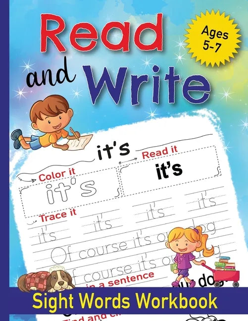 Read and Write Sight Words Workbook: 100 Sight Words and Phonics Activity Workbook for Kids Ages 5-7/ Pre K, Kindergarten and First Grade/ Trace and P - Paperback